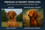 25+ Premium AI Prompt Templates – Creative & Artistic Professional Pack | Collection for Midjourney, DALL-E & More
